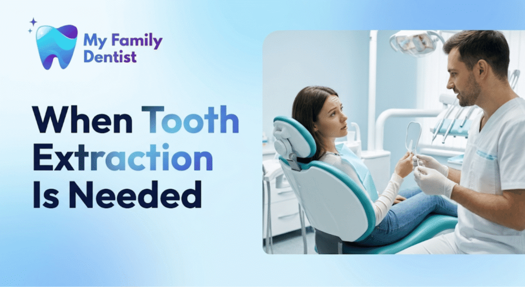 When Tooth Extraction Is Needed