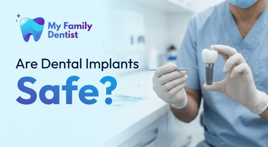 Are Dental Implants Safe? Risks & Benefits Explained